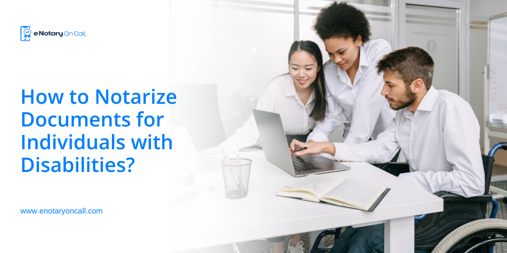Notarize-Documents-for-Individuals-with-Disabilities
