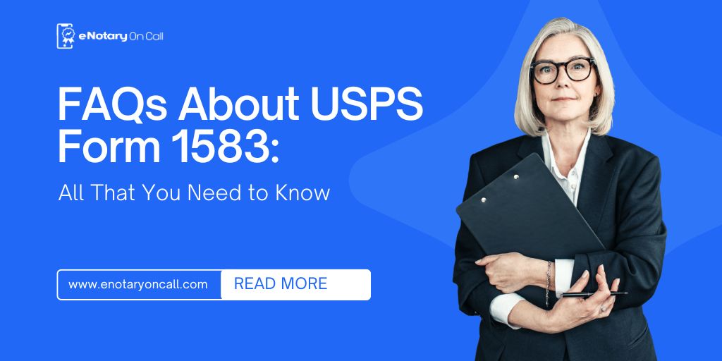 FAQ’s About USPS Form 1583: What You Need to Know?