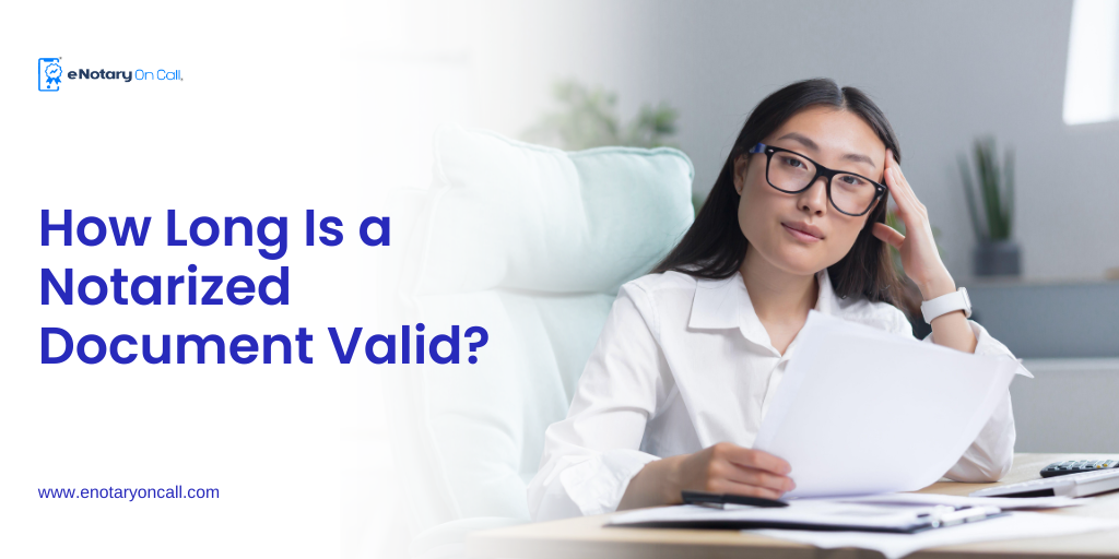 What is the Validity of a Notarized Document? Explained by eNotary On Call