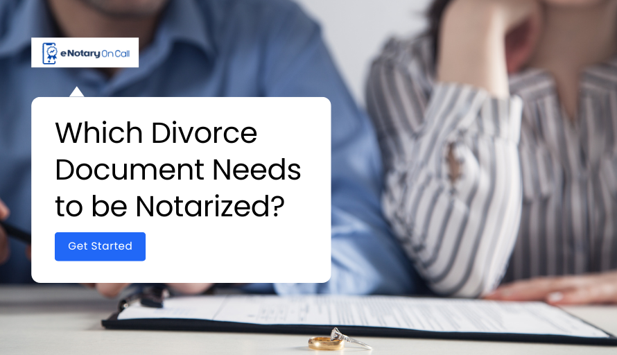 Which Divorce Document Needs to be Notarized?