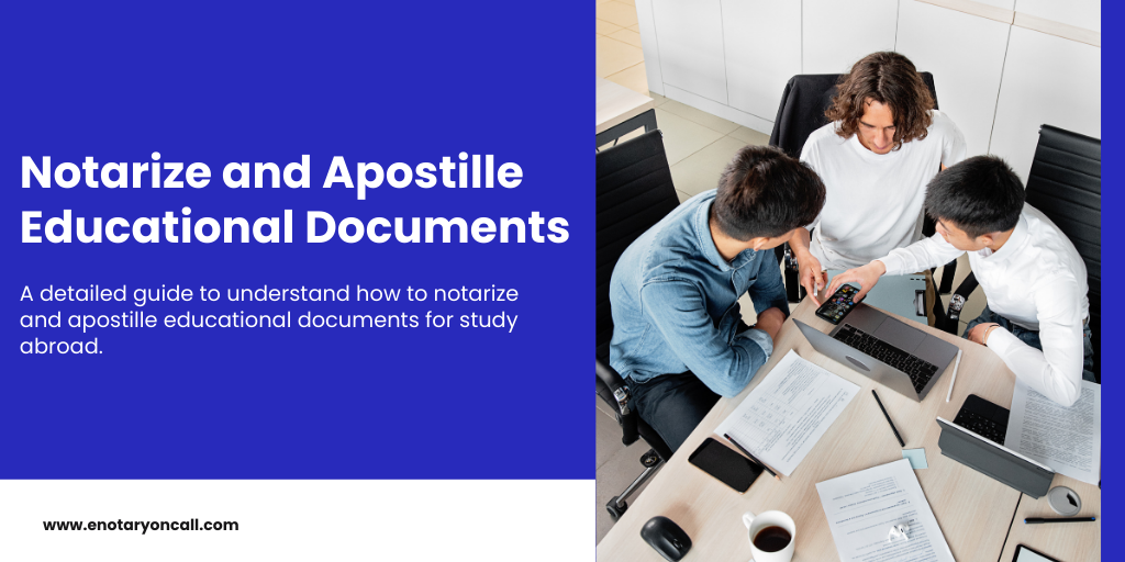 How to Notarize and Apostille Educational Documents for Study Abroad?