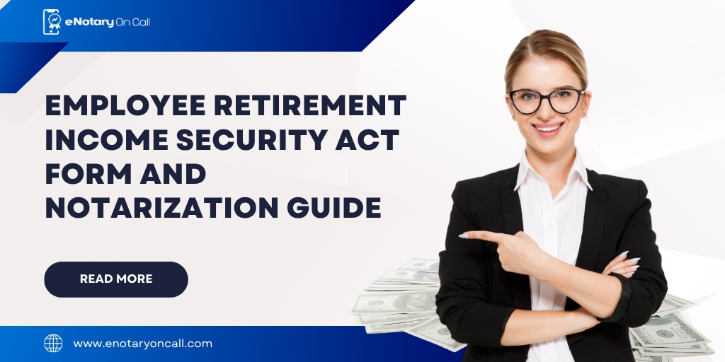 Employee Retirement Income Security Act Form and Notarization Guide