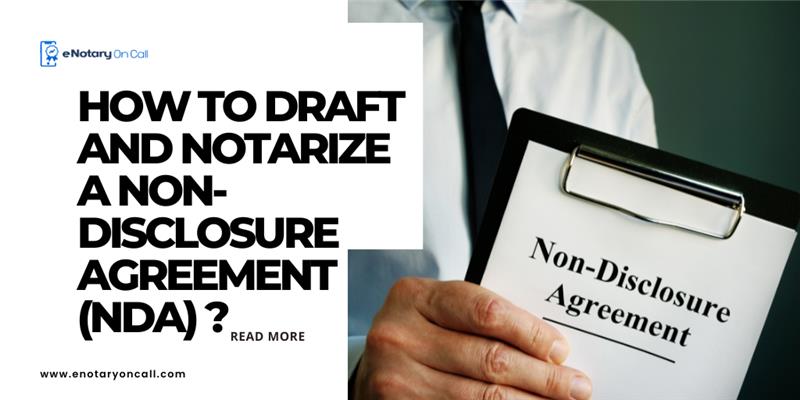 How to Draft and Notarize a Non-Disclosure Agreement (NDA)?