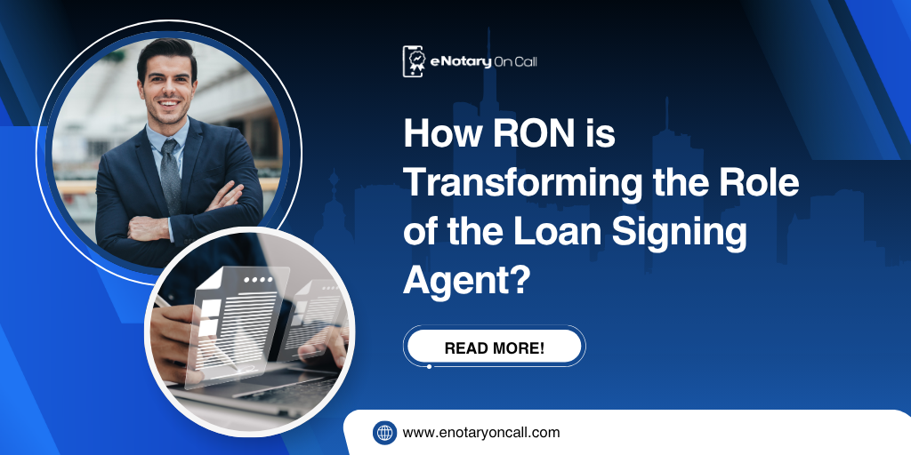 How RON is Transforming the Role of the Loan Signing Agent?